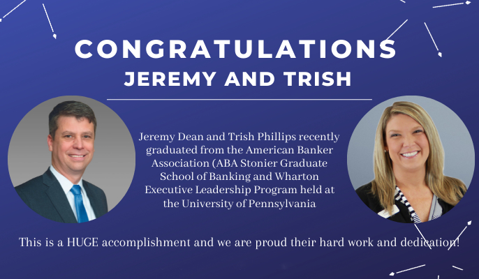 Jeremy Dean and Trish Phillips recently graduated from the American Banker Association Program